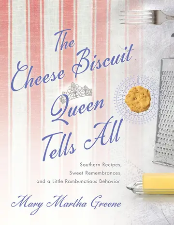 Cover of The Cheese Biscuit Queen Tells All