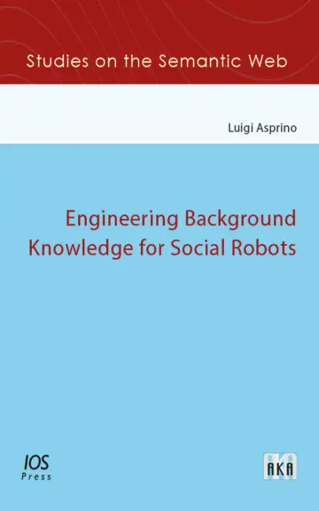 Cover of Engineering Background Knowledge for Social Robots