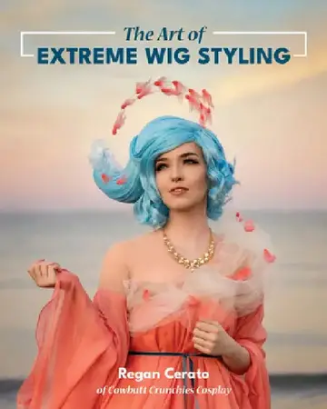 Cover of The Art of Extreme Wig Styling