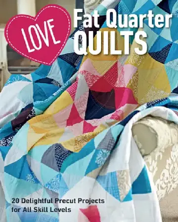 Cover of Love Fat Quarter Quilts