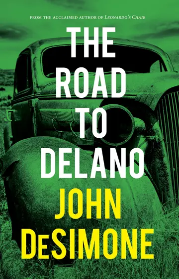 Cover of The Road to Delano Desimone, John and Grossman, Marc