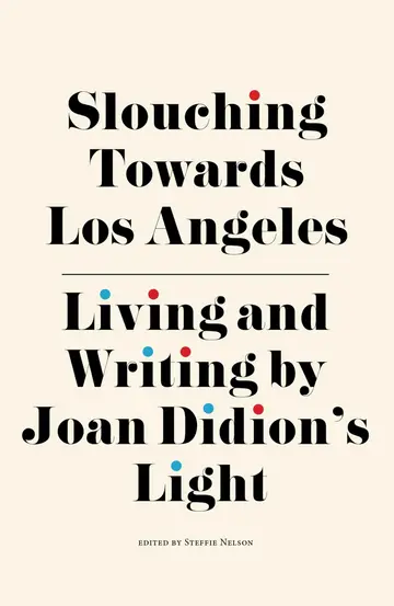 Cover of Slouching Towards Los Angeles