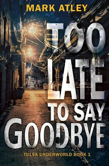 Cover of Too Late to Say Goodbye