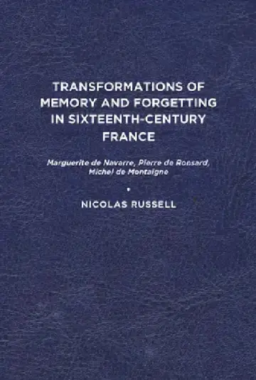 Cover of Transformations of Memory and Forgetting in Sixteenth-Century France