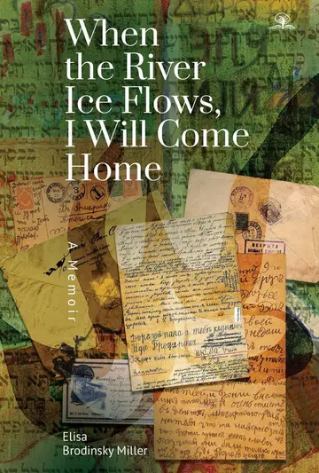 Cover of When the River Ice Flows, I Will Come Home