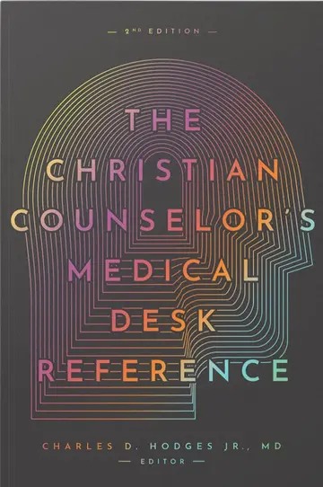 Cover of The Christian Counselor's Medical Desk Reference