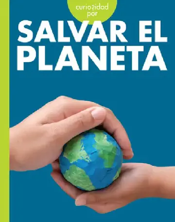 Cover of Curiosidad Por Salvar El Planeta