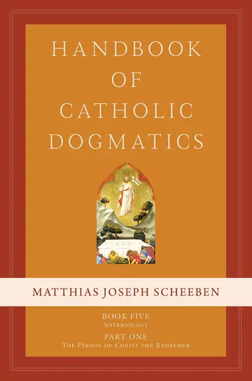Cover of Handbook of Catholic Dogmatics, Book 5, Part 1