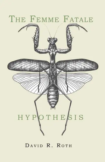 Cover of The Femme Fatale Hypothesis