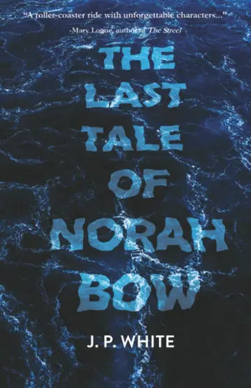 Cover of The Last Tale of Norah Bow