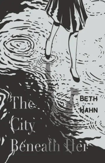 Cover of The City Beneath Her