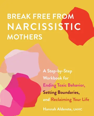 Cover of Break Free from Narcissistic Mothers