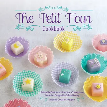 Cover of The Petit Four Cookbook