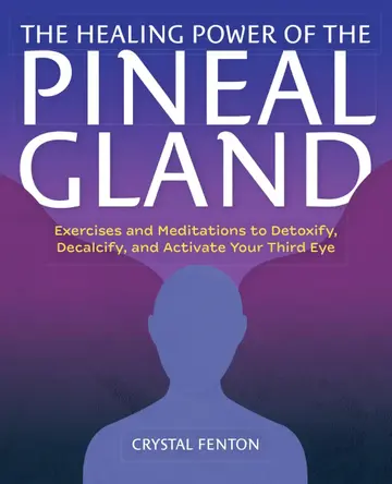Cover of Healing Power of the Pineal Gland