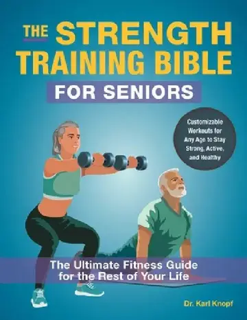 Cover of The Strength-Training Bible for Seniors