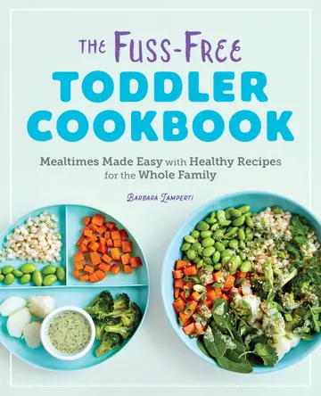 Cover of The Fuss-Free Toddler Cookbook