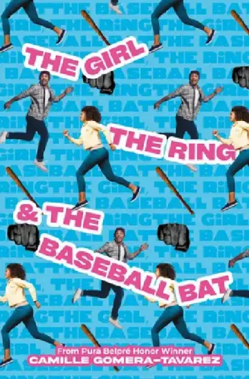 Cover of The Girl, the Ring, & the Baseball Bat