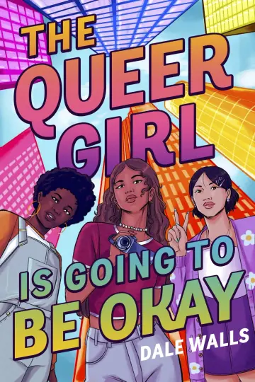Cover of The Queer Girl is Going to Be Okay