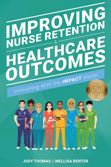 Cover of Improving Nurse Retention and Healthcare Outcomes