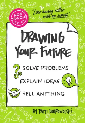 Cover of The Non-obvious Guide to Drawing Your Future