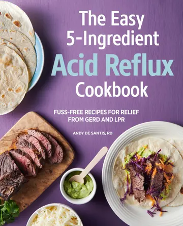 Cover of The Easy 5-Ingredient Acid Reflux Cookbook