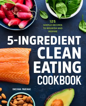 Cover of 5-Ingredient Clean Eating Cookbook