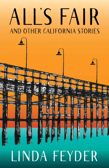 Cover of All's Fair and Other California Stories