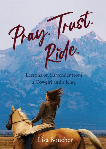Cover of Pray. Trust. Ride