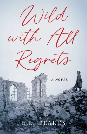 Cover of Wild with All Regrets