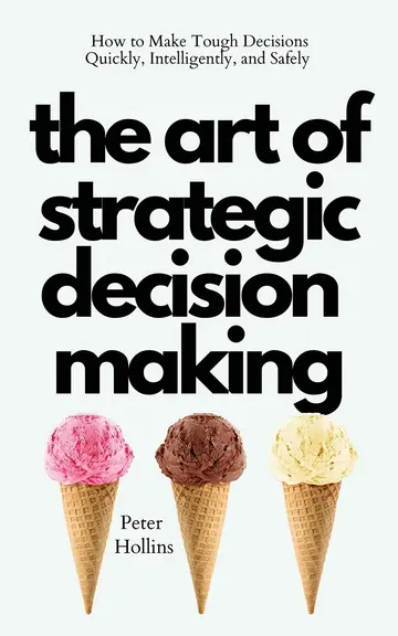 Cover of The Art of Strategic Decision-Making