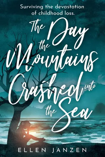 Cover of The Day the Mountains Crashed into the Sea