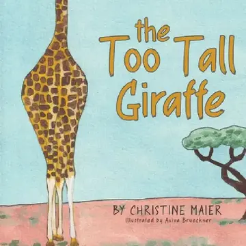 Cover of The Too Tall Giraffe