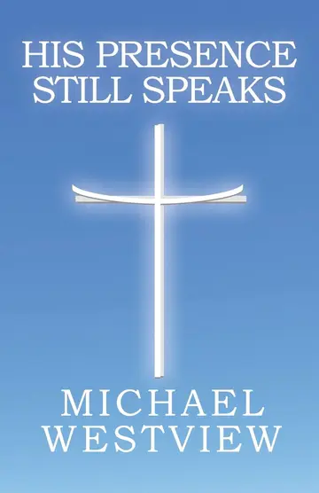 Cover of His Presence Still Speaks