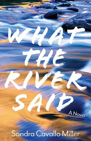 Cover of What the River Said