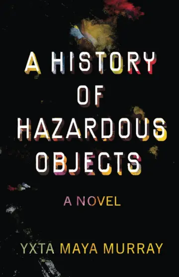 Cover of A History of Hazardous Objects