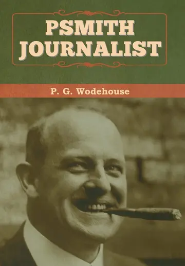 Cover of Psmith, Journalist