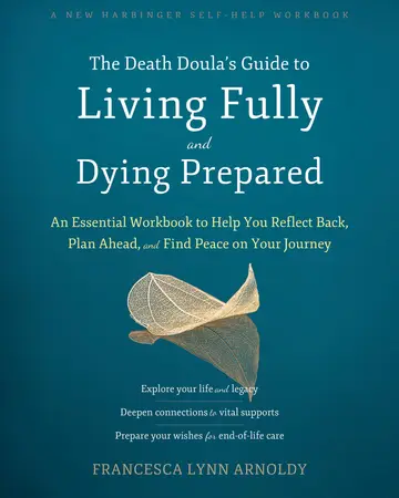 Cover of The Death Doula’s Guide to Living Fully and Dying Prepared