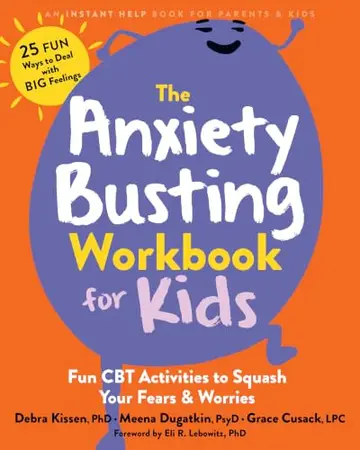 Cover of The Anxiety Busting Workbook for Kids