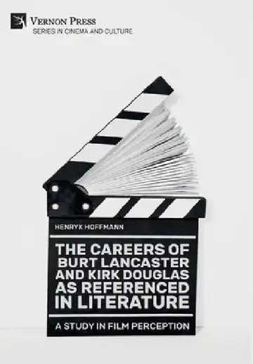 Cover of The Careers of Burt Lancaster and Kirk Douglas as Referenced in Literature