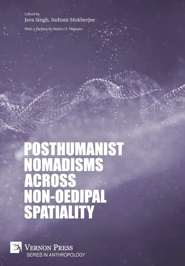 Cover of Posthumanist Nomadisms across Non-Oedipal Spatiality