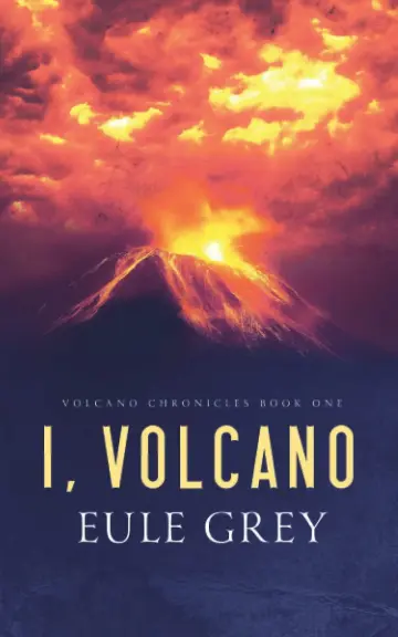 Cover of I, Volcano