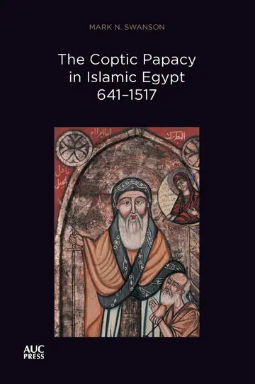 Cover of The Coptic Papacy in Islamic Egypt 641–1517