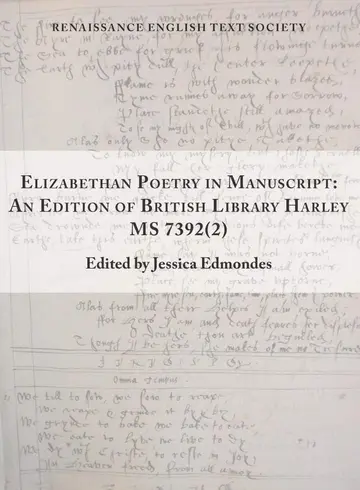 Cover of Elizabethan Poetry in Manuscript – An Edition of British Library Harley MS 7392(2)
