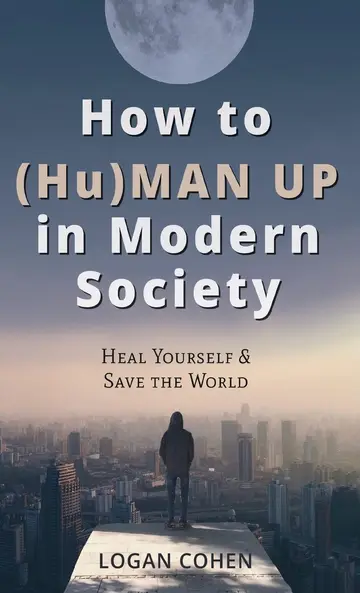 Cover of How to (Hu)Man up in Modern Society