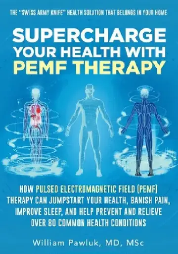 Cover of Supercharge Your Health with PEMF Therapy