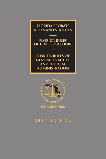 Cover of Florida Probate Rules and Statutes, Rules of Civil Procedure, and Rules of Judicial Administration 2023 Edition