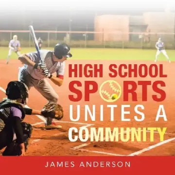 Cover of High School Sports Unites a Community