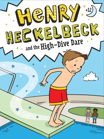 Cover of Henry Heckelbeck and the High-Dive Dare