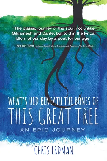 Cover of What's Hid Beneath the Bones of This Great Tree