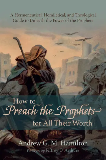 Cover of How to Preach the Prophets for All Their Worth